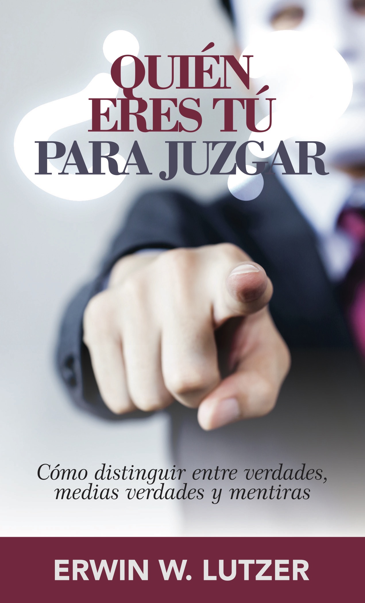 ¿Quién Eres Tú Para Juzgar?