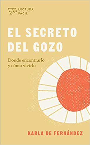El Secreto del Gozo/Lectura Fácil
