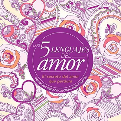 Los 5 Lenguajes Del Amor - Libro Para Colorear