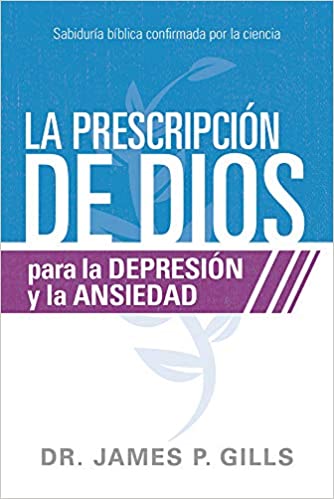 La Prescripción Dios Para Depresión Ansiedad