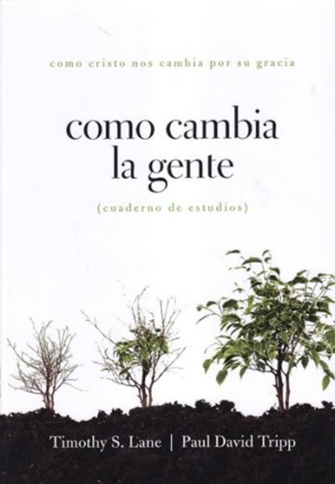 Cómo Cambia la Gente