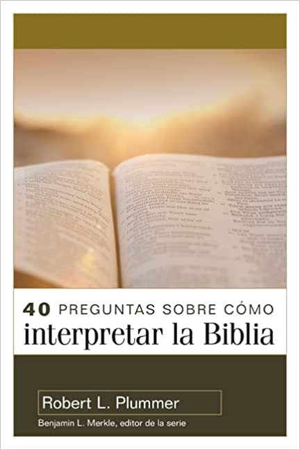 40 Preguntas Sobre Como Interpretar La Biblia