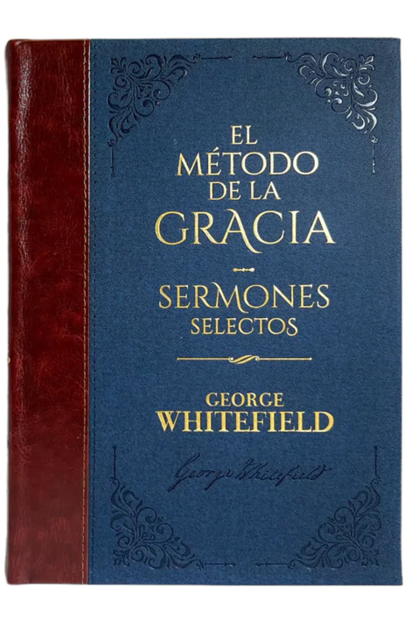 El Método De La Gracia / Sermones Selectos