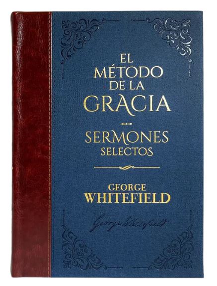 El Método de La Gracia Sermones Selectos