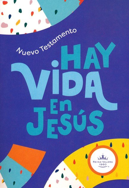 Nuevo Testamento RVR 1960/Hay Vida En Jesus Niños