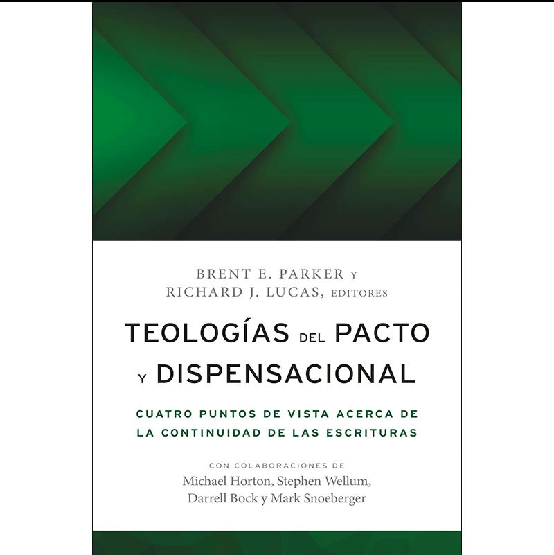 Teologías Del Pacto y Dispensacional