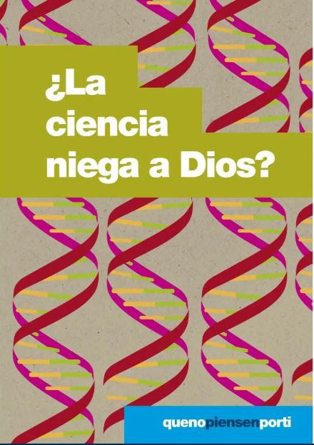 ¿La Ciencia Niega A Dios?