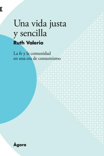 Una Vida Justa Y Sencilla (Primera)