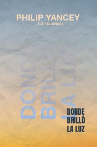 Donde Brilló La Luz