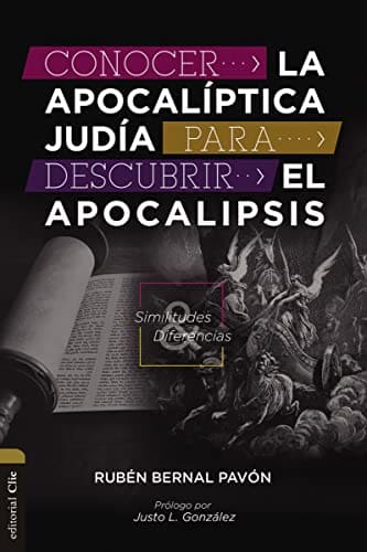 Conocer la Apocalíptica Judía para Descubrir el Apocalipsis