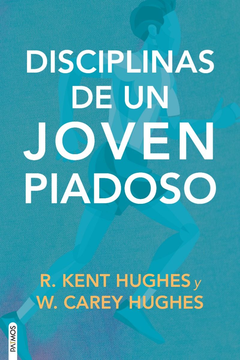 Disciplinas de un Joven Piadoso