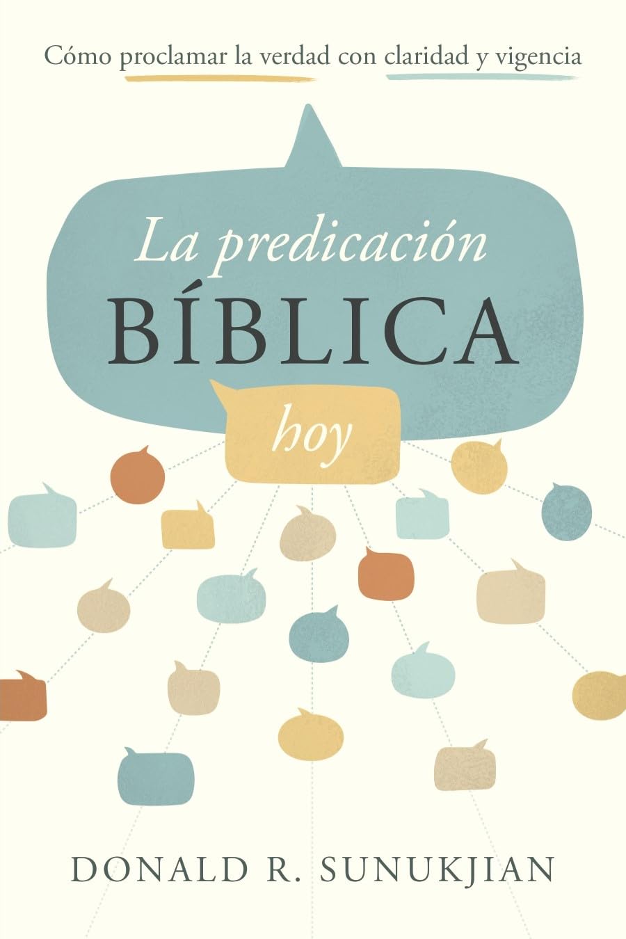 La Predicación Bíblica Hoy