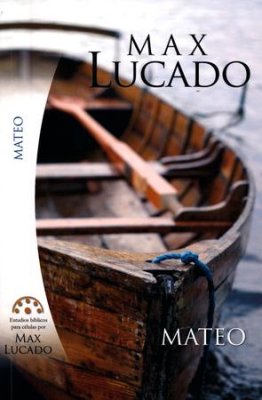 Estudios Bíblicos de Max Lucado - Mateo