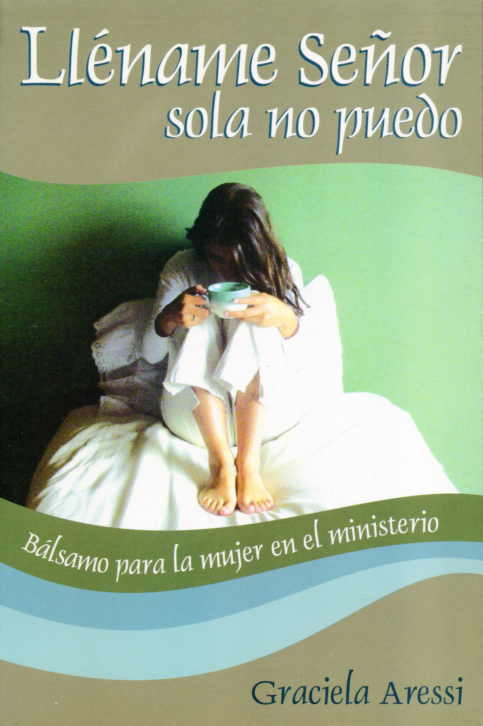 Lléname Señor Sola No Puedo