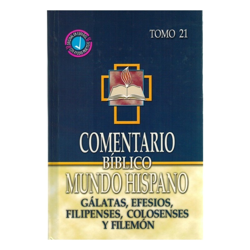 Comentario Bíblico Mundo Hispano Gálatas, Efesios, Filipenses, Colosenses y Filemón