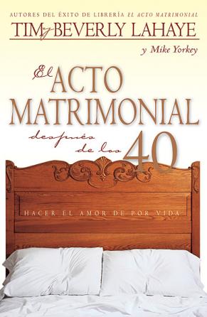 El Acto Matrimonial Después De Los 40